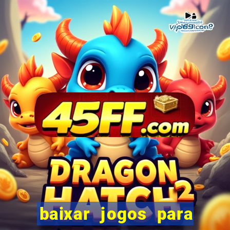 baixar jogos para ganhar dinheiro